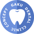 CONCEPT GAKU DENTAL CLINIC